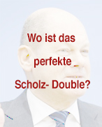 Wo ist das perfekte Scholz- Double